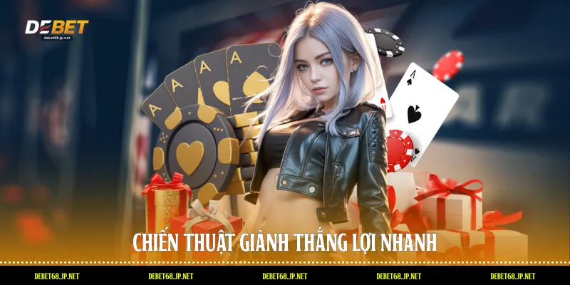 Chiến thuật giành thắng lợi nhanh