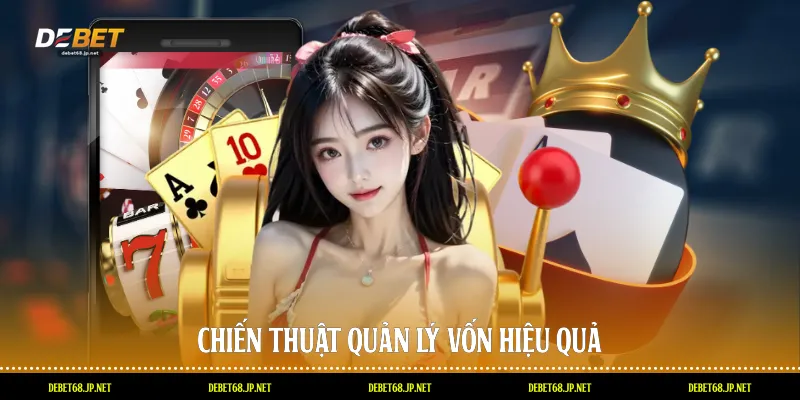 Chiến thuật quản lý vốn hiệu quả